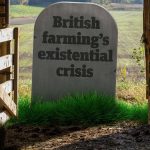 Is British farming facing an existential crisis