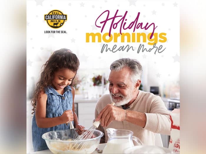 Real California Milk Begins Holiday Season With Retail Campaign Celebrating Mornings With California Cheese and Dairy