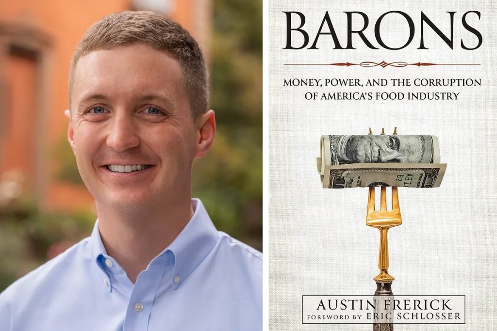 In ‘Barons,’ Austin Frerick Takes on the Most Powerful Families in the Food System