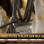 The FDA is urging states to block all raw milk sales