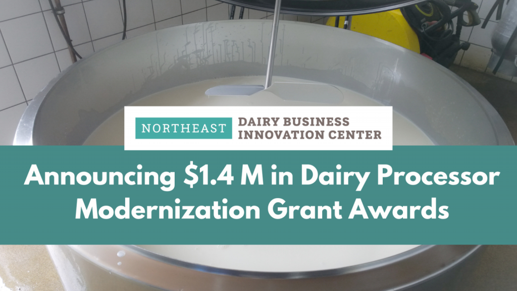 $1.4 million in Dairy Processor Modernization Grant Awards