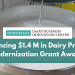 $1.4 million in Dairy Processor Modernization Grant Awards